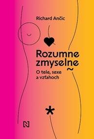 Ančic, Richard: Rozumne zmyselne: Rozumne zmyselne