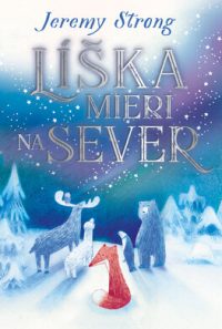 Strong, Jeremy: Líška mieri na sever
