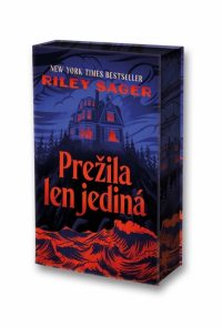 Sager, Riley: Prežila len jediná