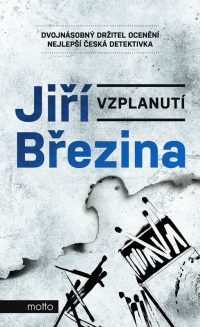 Březina, Jiří: Vzplanutí