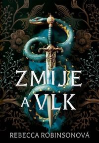 Robinson, Rebecca: Zmije a vlk