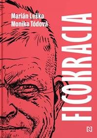 Leško, Marián: Ficokracia