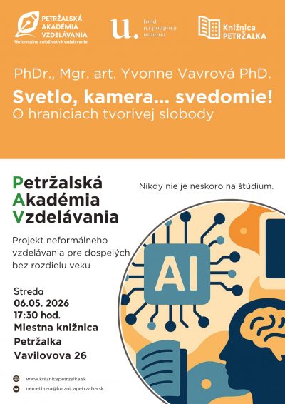 Petržalská akadémia vzdelávania – PhDr., Mgr., art. Yvonne Vavrová, PhD. : Svetlo, kamera… svedomie!