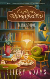 Adams, Ellery: Čarovné kníhkupectvo : Tajný spolok