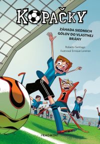 Santiago, Roberto: Kopačky : Záhada siedmich gólov do vlastnej brány