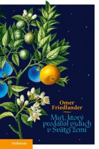 Friedlander, Omer: Muž, ktorý predával vzduch v Svätej zemi