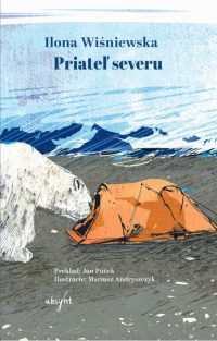 Wiśniewska, Ilona: Priateľ severu