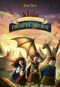 Skye, Emily: Tajomná dračia škola : Vzbura dračích jazdcov