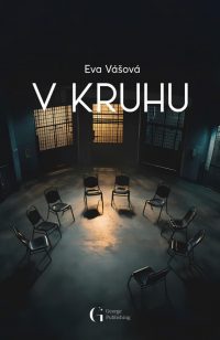 Vášová, Eva: V kruhu