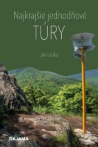 Lacika, Ján: Najkrajšie jednodňové túry