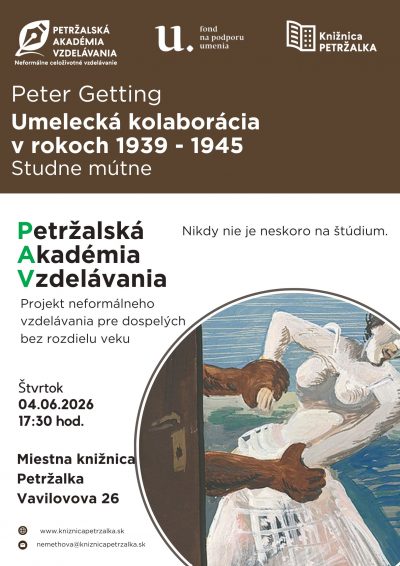 Petržalská akadémia vzdelávania: Peter Getting: „Umelecká kolaborácia v rokoch 1939 – 1945“.