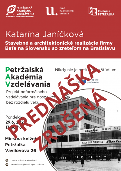 Petržalská akadémia vzdelávania: Katarína Janíčková: Stavebné a architektonické realizácie firmy Baťa na Slovensku so zreteľom na Bratislavu