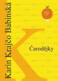 Krajčo Babinská, Karin: Čarodějky