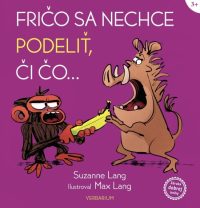 Lang, Suzanne: Fričo sa nechce podeliť, či čo