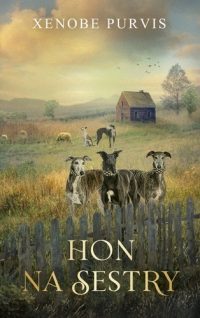 Purvis, Xenobe: Hon na sestry