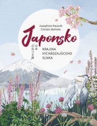 Bohnke, Christin: Japonsko : Krajina vychádzajúceho slnka