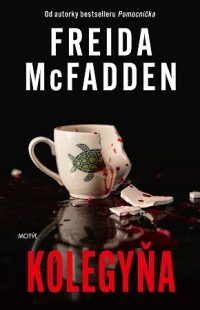 McFadden, Freida: Kolegyňa