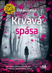 Regan, Lisa: Krvavá spása