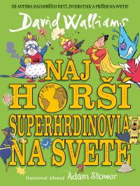 Walliams, David: Najhorší superhrdinovia na svete