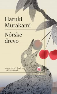 Murakami, Haruki: Nórske drevo