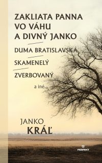 Kráľ, Janko: Zakliata panna vo Váhu a divný Janko