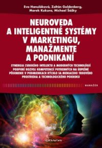 Hanuláková, Eva: Neuroveda a inteligentné systémy v marketingu, manažmente a podnikaní