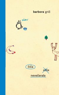 Grič, Barbora: Čiča ešte nevečerala