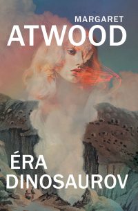 Atwood, Margaret: Éra dinosaurov
