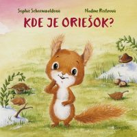 Schoenwald, Sopie: Kde je oriešok?