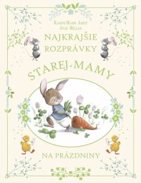 Amiot, Karine-Marie: Najkrajšie rozprávky starej mamy na prázdniny