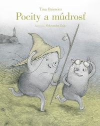 Oziewicz, Tina: Pocity a múdrosť