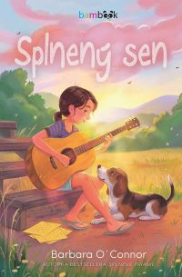O´Connor, Barbara: Splnený sen