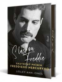 Jones, Lesley-Ann: S láskou Freddie : Skutočný príbeh Freddieho Mercuryho