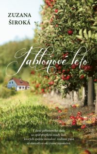 Široká, Zuzana: Jabloňové leto