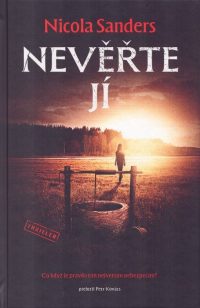 Sanders, Nicola: Nevěrte jí
