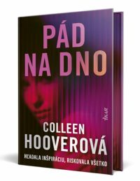 Hoover, Colleen: Pád na dno