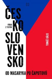 Gális, Tomáš: Československo: Od Masaryka po Čaputovú
