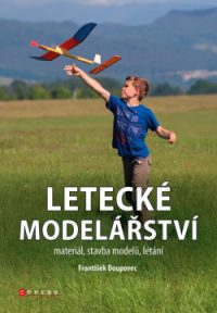 Doupovec, František: Letecké modelářství