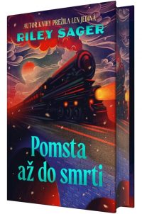Sager, Riley: Pomsta až do smrti