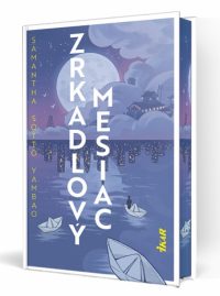 Sotto Yambao, Samantha: Zrkadlový mesiac